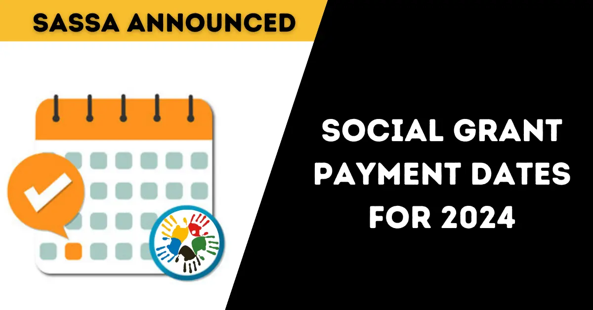 SASSA Announced Social Grant Payment Dates