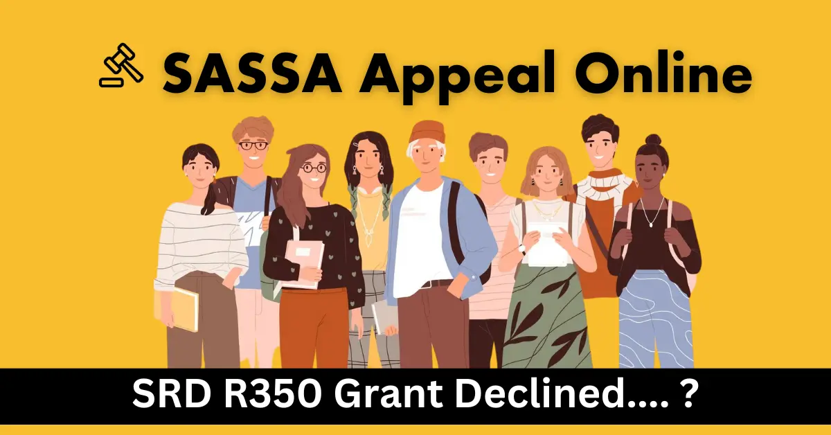 SASSA Appeal Online for SRD R350 Grant Declined