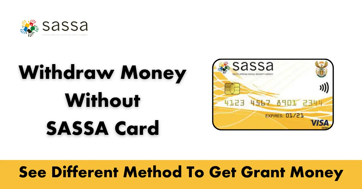 Withdraw Money Without SASSA Card