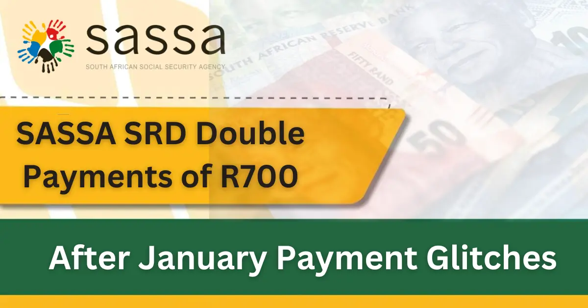 Double SRD Payments of R700