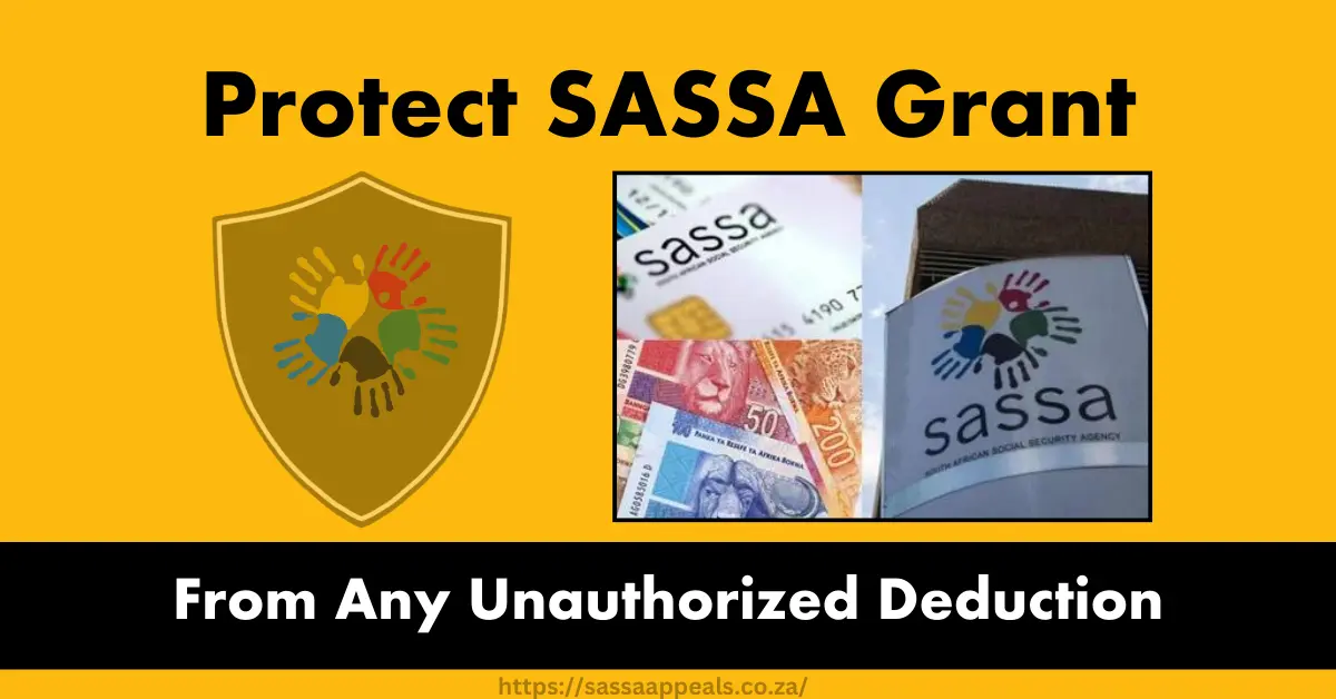 Protect SASSA Grant From Any Unauthorized Deduction